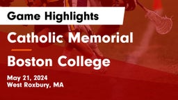 Catholic Memorial  vs Boston College  Game Highlights - May 21, 2024