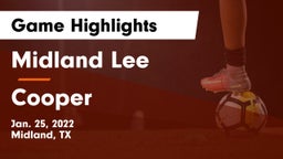 Midland Lee  vs Cooper  Game Highlights - Jan. 25, 2022