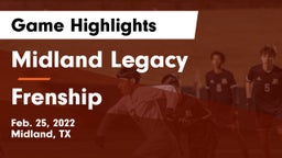 Midland Legacy  vs Frenship  Game Highlights - Feb. 25, 2022