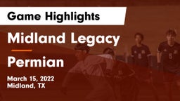 Midland Legacy  vs Permian  Game Highlights - March 15, 2022