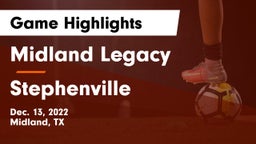 Midland Legacy  vs Stephenville  Game Highlights - Dec. 13, 2022