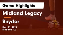 Midland Legacy  vs Snyder  Game Highlights - Dec. 29, 2023