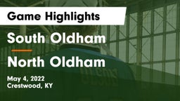 South Oldham  vs North Oldham  Game Highlights - May 4, 2022