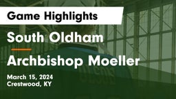 South Oldham  vs Archbishop Moeller  Game Highlights - March 15, 2024
