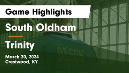 South Oldham  vs Trinity  Game Highlights - March 20, 2024