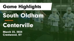South Oldham  vs Centerville Game Highlights - March 23, 2024