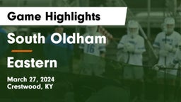 South Oldham  vs Eastern  Game Highlights - March 27, 2024
