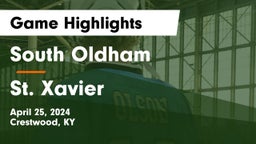 South Oldham  vs St. Xavier  Game Highlights - April 25, 2024