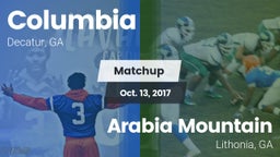 Matchup: Columbia  vs. Arabia Mountain  2017