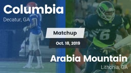 Matchup: Columbia  vs. Arabia Mountain  2019
