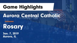 Aurora Central Catholic vs Rosary  Game Highlights - Jan. 7, 2019
