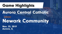 Aurora Central Catholic vs Newark Community  Game Highlights - Nov. 23, 2019