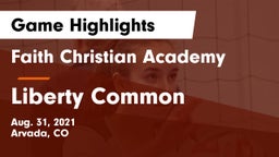 Faith Christian Academy vs Liberty Common  Game Highlights - Aug. 31, 2021
