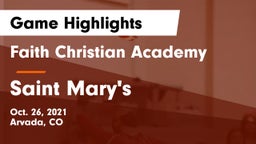 Faith Christian Academy vs Saint Mary's  Game Highlights - Oct. 26, 2021