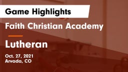 Faith Christian Academy vs Lutheran  Game Highlights - Oct. 27, 2021