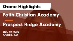 Faith Christian Academy vs Prospect Ridge Academy Game Highlights - Oct. 12, 2022