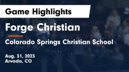 Forge Christian vs Colorado Springs Christian School Game Highlights - Aug. 31, 2023
