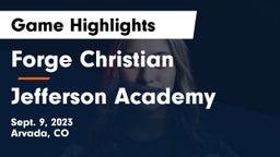 Forge Christian vs Jefferson Academy Game Highlights - Sept. 9, 2023