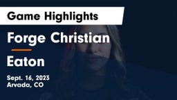 Forge Christian vs Eaton  Game Highlights - Sept. 16, 2023