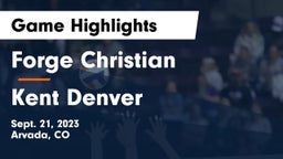 Forge Christian vs Kent Denver Game Highlights - Sept. 21, 2023
