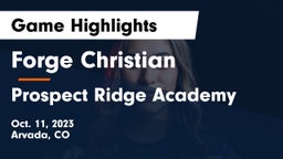 Forge Christian vs Prospect Ridge Academy Game Highlights - Oct. 11, 2023