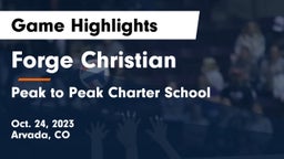 Forge Christian vs Peak to Peak Charter School Game Highlights - Oct. 24, 2023