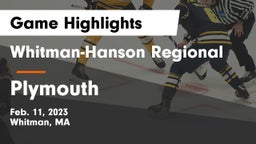 Whitman-Hanson Regional  vs Plymouth Game Highlights - Feb. 11, 2023