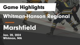 Whitman-Hanson Regional  vs Marshfield  Game Highlights - Jan. 20, 2024