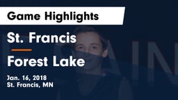 St. Francis  vs Forest Lake  Game Highlights - Jan. 16, 2018