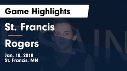 St. Francis  vs Rogers  Game Highlights - Jan. 18, 2018
