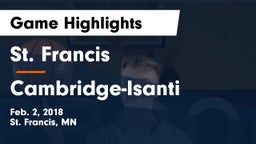 St. Francis  vs Cambridge-Isanti  Game Highlights - Feb. 2, 2018