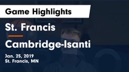 St. Francis  vs Cambridge-Isanti  Game Highlights - Jan. 25, 2019