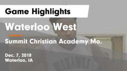Waterloo West  vs Summit Christian Academy Mo. Game Highlights - Dec. 7, 2018