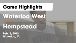 Waterloo West  vs Hempstead  Game Highlights - Feb. 8, 2019
