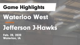 Waterloo West  vs Jefferson  J-Hawks Game Highlights - Feb. 28, 2020