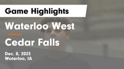 Waterloo West  vs Cedar Falls  Game Highlights - Dec. 8, 2023