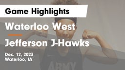 Waterloo West  vs Jefferson  J-Hawks Game Highlights - Dec. 12, 2023