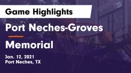 Port Neches-Groves  vs Memorial  Game Highlights - Jan. 12, 2021