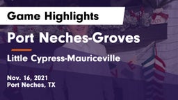 Port Neches-Groves  vs Little Cypress-Mauriceville  Game Highlights - Nov. 16, 2021