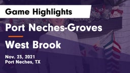 Port Neches-Groves  vs West Brook  Game Highlights - Nov. 23, 2021