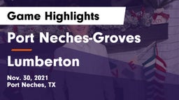 Port Neches-Groves  vs Lumberton  Game Highlights - Nov. 30, 2021