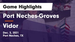 Port Neches-Groves  vs Vidor  Game Highlights - Dec. 3, 2021