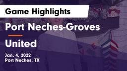 Port Neches-Groves  vs United  Game Highlights - Jan. 4, 2022