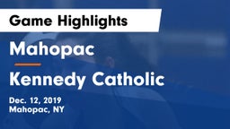 Mahopac  vs Kennedy Catholic  Game Highlights - Dec. 12, 2019