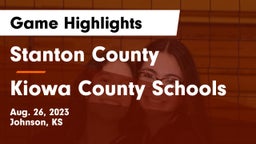 Stanton County  vs Kiowa County Schools Game Highlights - Aug. 26, 2023