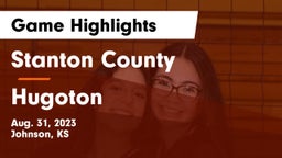 Stanton County  vs Hugoton  Game Highlights - Aug. 31, 2023