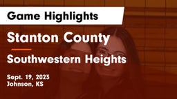 Stanton County  vs Southwestern Heights  Game Highlights - Sept. 19, 2023
