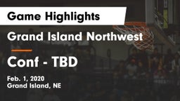 Grand Island Northwest  vs Conf - TBD Game Highlights - Feb. 1, 2020