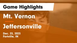 Mt. Vernon  vs Jeffersonville  Game Highlights - Dec. 23, 2023