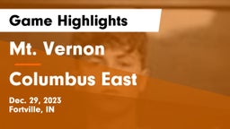 Mt. Vernon  vs Columbus East  Game Highlights - Dec. 29, 2023